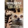 Mongoose Theatre door R.W. Meredith
