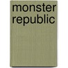 Monster Republic door Ben Horton