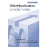 Werkplaats onderwijs door Moniek Vermeulen