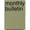 Monthly Bulletin door Onbekend