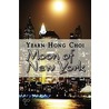 Moon Of New York by Yearn Hong Choi