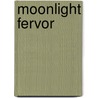 Moonlight Fervor door Marilyn Lee