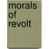 Morals Of Revolt