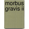 Morbus Gravis Ii door Paolo Serpieri