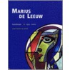 Marius de Leeuw (1915-2000) door T. Hoogbergen