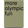 More Olympic Fun by United States Olympic Committee