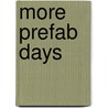 More Prefab Days door Onbekend