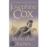 More Than Riches door Josephine Cox