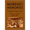 Morenci Memories by Joaquin B. Oviedo Class of 1953