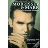 Morrissey & Marr by Johnny Rogan