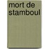 Mort de Stamboul
