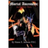 Mortal Ascension door Simon E. Jackson F.R. C.