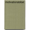 Motivationsbibel door Philipp Bischoff