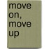 Move On, Move Up