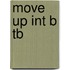 Move Up Int B Tb