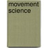 Movement Science