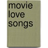 Movie Love Songs door Onbekend