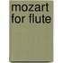 Mozart For Flute