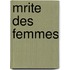 Mrite Des Femmes