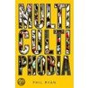 Multicultiphobia by Phil Ryan