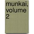 Munkai, Volume 2