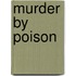 Murder By Poison