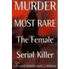 Murder Most Rare door Michael D. Kelleher