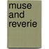 Muse and Reverie