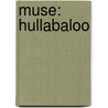 Muse: Hullabaloo by Unknown