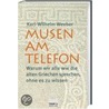 Musen am Telefon by Karl-Wilhelm Weeber