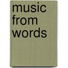 Music from Words door Marc Jampole