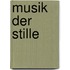 Musik der Stille