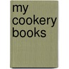 My Cookery Books door James B. Herndon