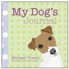 My Dog's Journal door Michael Powell