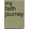 My Faith Journey by Overseer Donna Melton