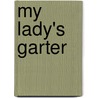 My Lady's Garter by Jacques Futrelle