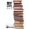 My Life - A to Z door John Mark Read