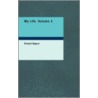 My Life Volume 1 by Richard Wagner