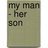 My Man - Her Son door J. Tremble