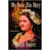 My Name Was Mary door Gayle Rogers