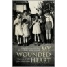 My Wounded Heart by Martin Doerry