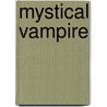 Mystical Vampire door Kim Farnell