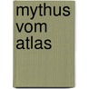 Mythus Vom Atlas by J. Wetter