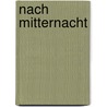 Nach Mitternacht door Irmgard Keun