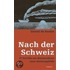 Nach der Schweiz