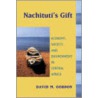 Nachituti's Gift by David M. Gordon