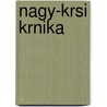 Nagy-Krsi Krnika by Gergely Balla
