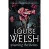 Naming The Bones by Louise Welsh