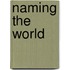 Naming the World