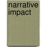 Narrative Impact door Melanie C. Green